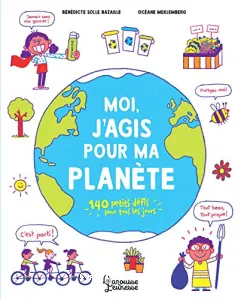 Moi, j'agis pour ma planète