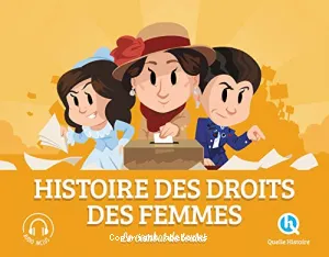 Histoire des droits des femmes, le combat de toutes