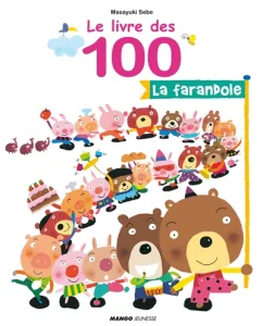 Le livre des 100 - La farandole