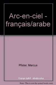 Arc-en-ciel, le plus beau poisson des océans (bilingue)