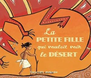 La PETITE FILLE qui voulait voir le DESERT