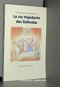 La vie trépidante des Boldokaz