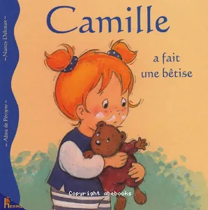 Camille a fait une bêtise