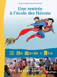 Une rentrée à l'école des Hérons