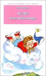 Oui-Oui et les petits nuages