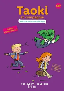 Taoki et compagnie - Méthode de lecture syllabique - Cahier d'exercices 2 - CP