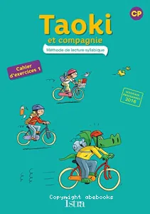 Taoki et compagnie - Méthode de lecture syllabique - Cahier d'exercices 1 - CP