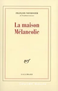 La Maison Mélancolie