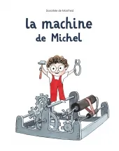 La machine de Michel