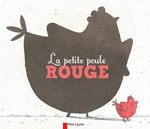 La petite poule ROUGE