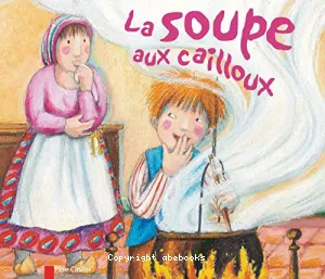 La soupe aux cailloux