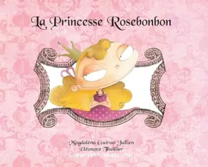 La Princesse Rosebonbon