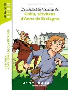 La véritable histoire de Colin, serviteur d'Anne de Bretagne