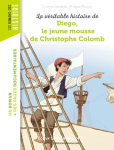 La véritable histoire de Diego,le jeune mousse de Christophe Colomb