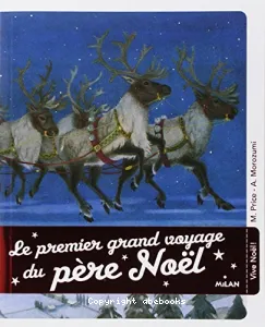 Le premier grand voyage du père Noël