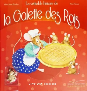 La véritable histoire de la Galette des Rois