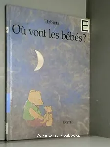 Où vont les bébés ?