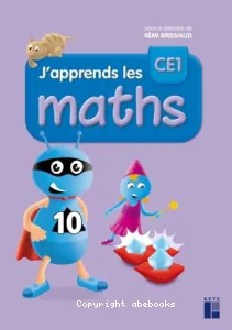 J'apprends les maths CE1- Fichier de l'élève