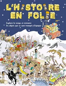 L'histoire en folie