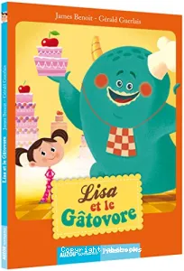 Lisa et le Gâtovore