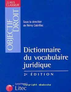 Dictionnaire du vocabulaire juridique