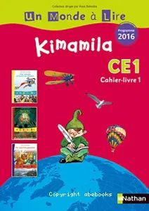 Un Monde à Lire- Kimamila - Cahier livre 1 - CE1