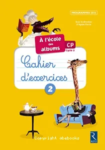 A l'école des albums - Cahier d'exercices 2 - CP