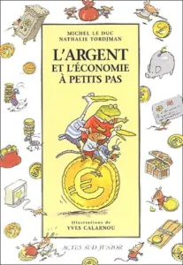 L'Argent et l'économie à petits pas