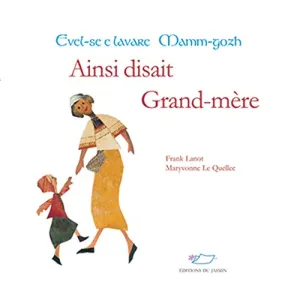 Ainsi disait Grand-mère (français-breton)