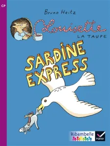 Sardine express - Louisette la taupe