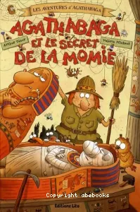 Agathabaga et le secret de la momie