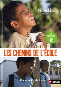 Francklyn- Madagascar- Les chemins de l'école