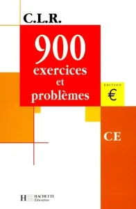 900 exercices et problèmes CLR - CE