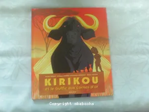 KIRIKOU et le buffle aux cornes d'or