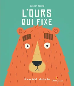 L'ours qui fixe