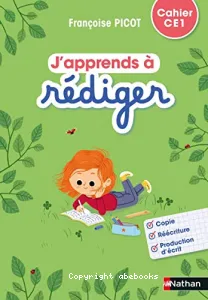 J'apprends à rédiger CE1