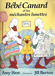 Bébé canard et les méchantes lunettes