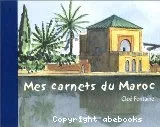 Mes carnets du Maroc