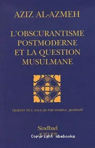 L'Obscurantisme postmoderne et la question musulmane