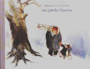 Ernest et Célestine ont perdu Siméon