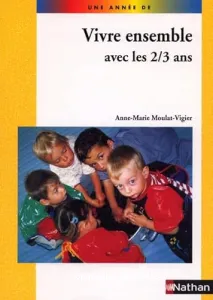 Vivre ensemble avec les 2/3 ans