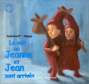 La nuit où Jeanne et Jean sont arrivés