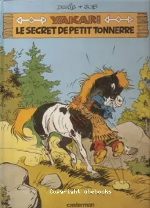 Yakari- Le secret de Petit Tonnerre