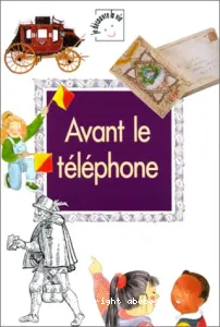 Avant le téléphone