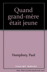 Quand grand-mère était jeune