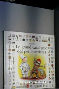 Grand catalogue des petits artistes (le)