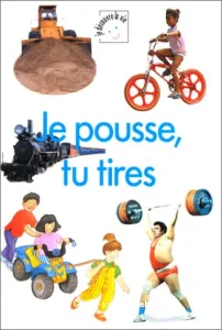 Je pousse, tu tires