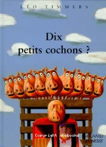 Dix petits cochons?