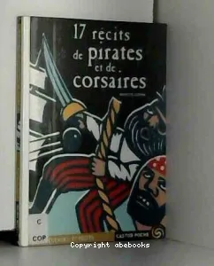 17 récits de pirates et de corsaires