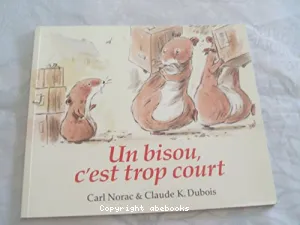 Un bisou c'est trop court